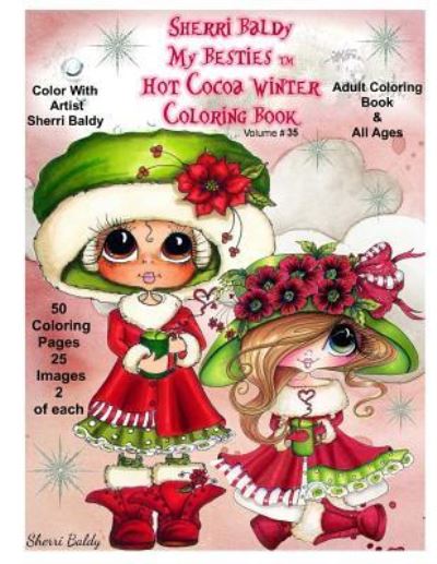 Cover for Sherri Ann Baldy · Sherri Baldy My-Besties Hot Cocoa Christmas Coloring Book (Paperback Book) (2016)