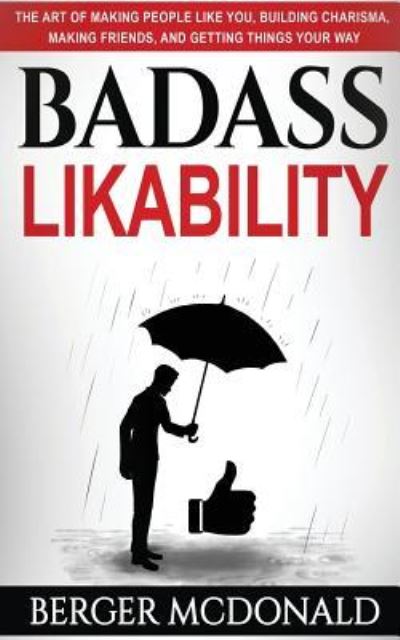 Cover for Berger McDonald · Badass Likability (Paperback Book) (2018)