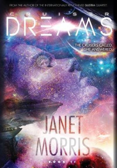 Cover for Janet Morris · Cruiser Dreams (Kerrion Empire Book 2) (Hardcover Book) (2018)