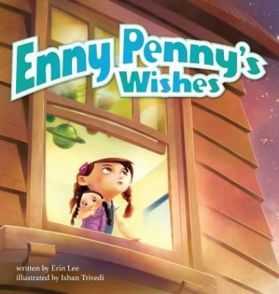 Cover for Erin Lee · Enny Penny's Wishes - Enny Penny (Hardcover Book) (2018)