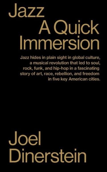 Cover for Joel Dinerstein · Jazz: A Quick Immersion - Quick Immersions (Paperback Bog) (2020)