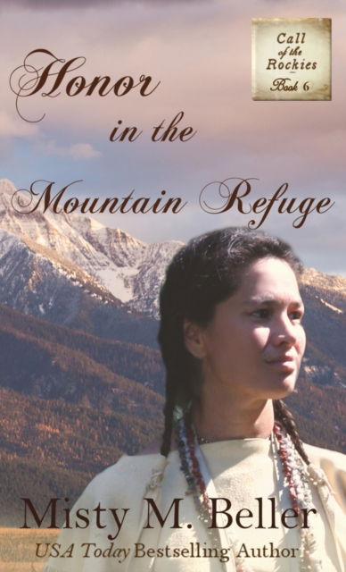 Cover for Misty M Beller · Honor in the Mountain Refuge (Hardcover Book) (2021)