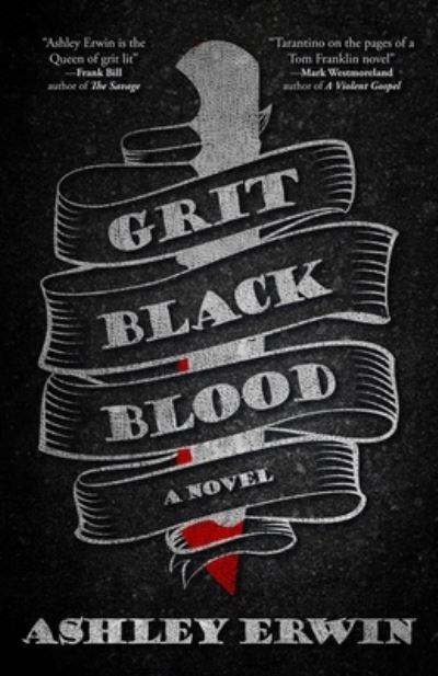 Cover for A. L. Erwin · Grit Black Blood (Book) (2022)