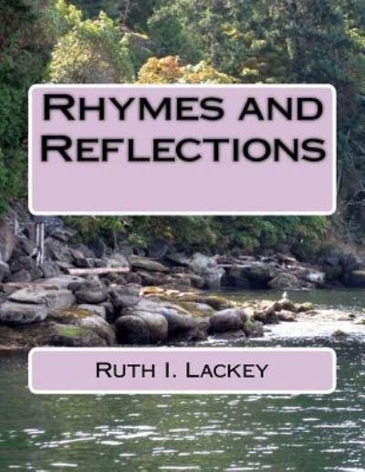 Ruth I. Lackey · Rhymes and Reflections (Paperback Book) (2018)