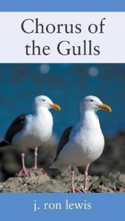 Cover for J Ron Lewis · Chorus of the Gulls (Paperback Book) (2018)