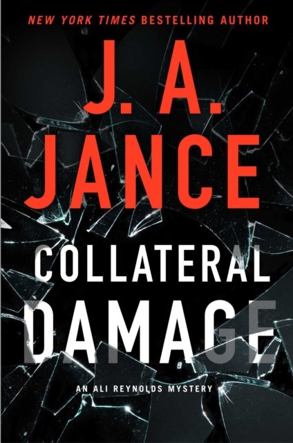 Cover for J.A. Jance · Collateral Damage - Ali Reynolds Series (Hardcover bog) (2023)