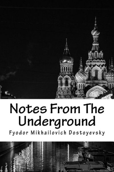 Cover for Fyodor Dostoevsky · Notes from the Underground (Bog) (2017)