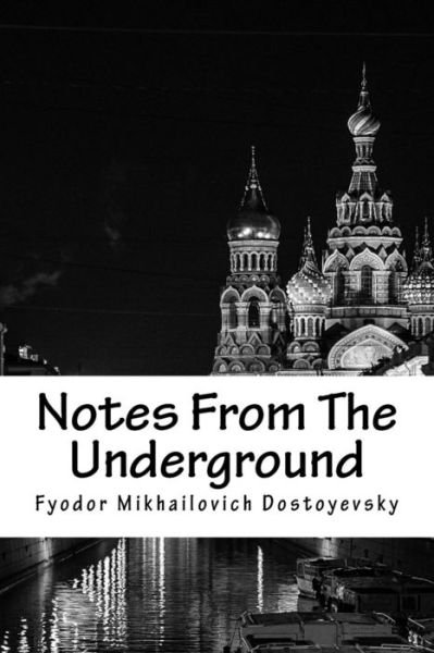 Cover for Fyodor Dostoevsky · Notes from the Underground (Buch) (2017)