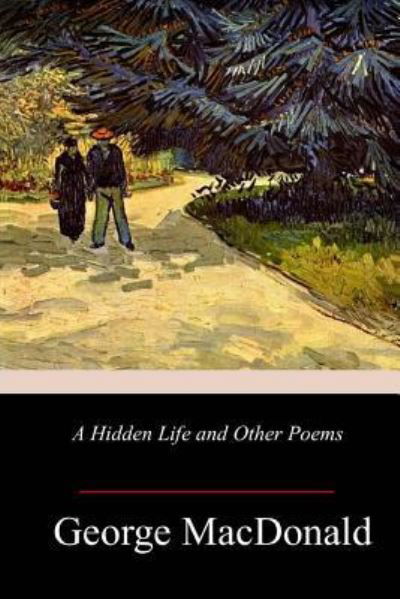 Cover for George MacDonald · A Hidden Life and Other Poems (Paperback Book) (2018)