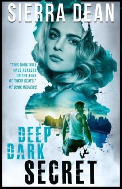 Cover for Sierra Dean · Deep Dark Secret (Paperback Book) (2018)