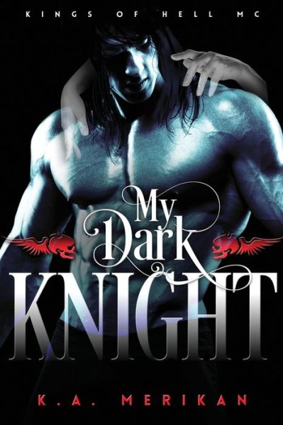 Cover for K a Merikan · My Dark Knight (Paperback Book) (2018)