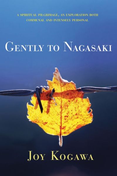 Cover for Joy Kogawa · Gently to Nagasaki (Paperback Book) (2017)