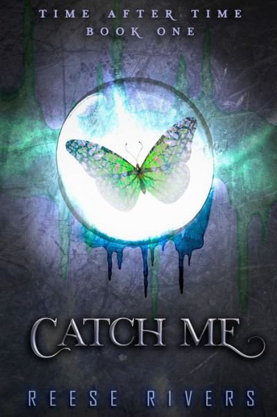 Cover for Reese Rivers · Catch Me (Bog) (2021)