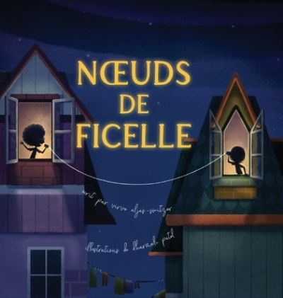 Cover for Virve Aljas-Switzer · Noeuds de ficelle (Hardcover Book) (2020)