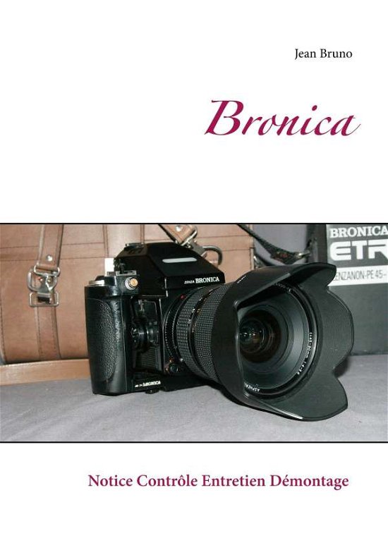 Cover for Bruno · Bronica ETRsi (Book)