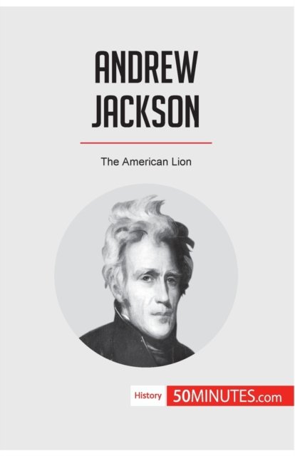 Cover for 50minutes · Andrew Jackson (Paperback Book) (2018)