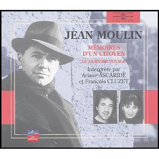 Cover for Ascaride,ariane / Cluzet,francois · Jean Moulin:memoires D'un Citoyen (CD) (2003)