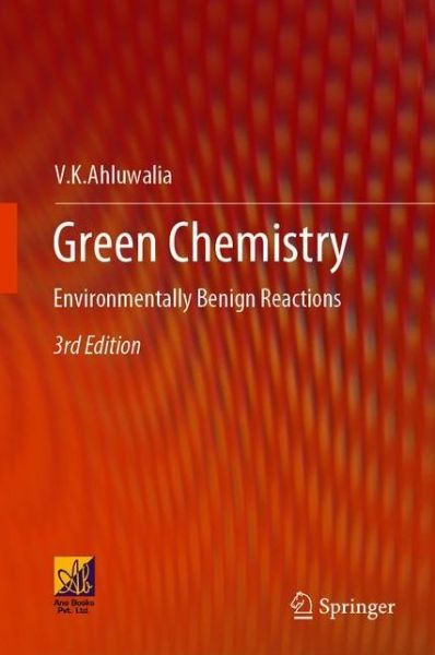 Cover for V.K. Ahluwalia · Green Chemistry: Environmentally Benign Reactions (Paperback Book) [3rd ed. 2021 edition] (2022)