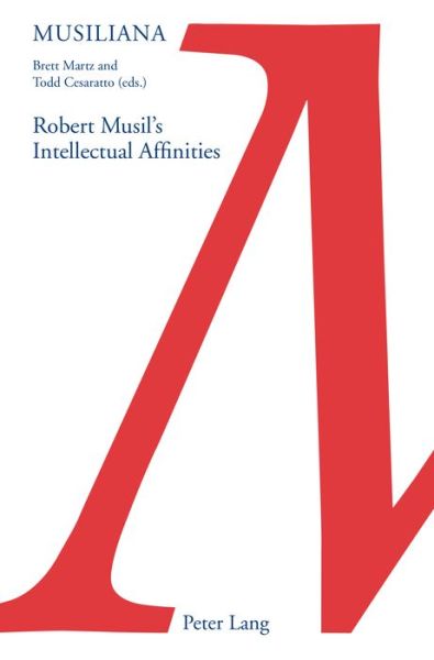Cover for Robert Musil's Intellectual Affinities - Musiliana (Paperback Book) [New edition] (2018)