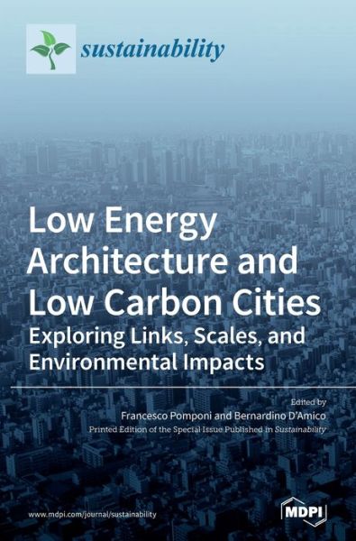 Cover for Francesco Pomponi · Low Energy Architecture and Low Carbon Cities (Hardcover Book) (2020)