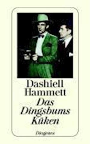 Cover for Dashiell Hammett · Das Dingsbums Küken und andere Detektivstories (Paperback Bog) (2000)