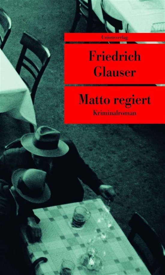 Cover for Friedrich Glauser · UT.315 Glauser.Matto regiert (Buch)