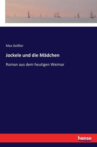 Cover for Geißler · Jockele und die Mädchen (Bog) (2018)