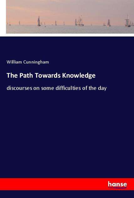 Cover for Cunningham · The Path Towards Knowledge (Book)