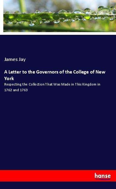 Cover for Jay · A Letter to the Governors of the Co (Book)
