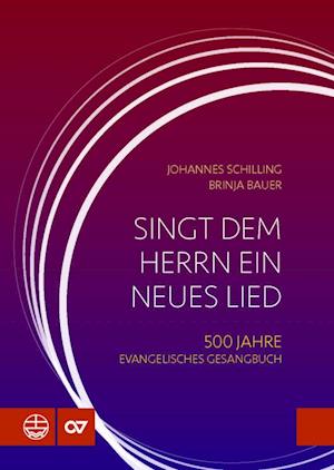 Singt Dem Herrn ein Neues Lied - Johannes Schilling - Książki - Evangelische Verlagsanstalt - 9783374074150 - 20 października 2023