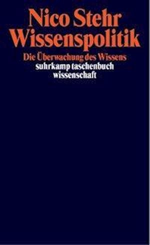 Cover for Nico Stehr · Suhrk.tb.wi.1615 Stehr.wissenspolitik (Book)