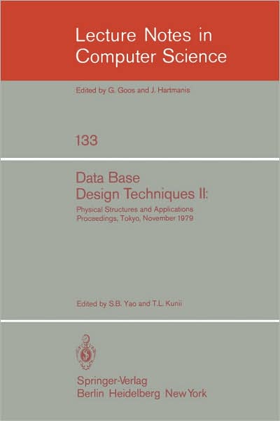 Cover for S B Yao · Data Base Design Techniques: Physical Structures and Applications. - Lecture Notes in Computer Science (Paperback Book) (1982)