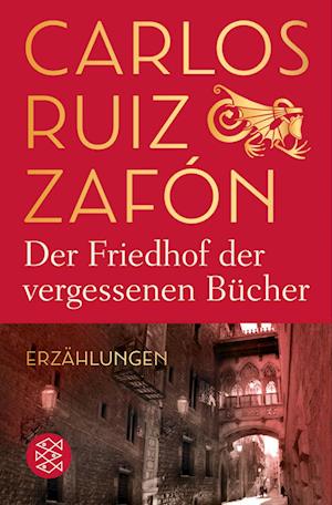 Der Friedhof der vergessenen Bucher - Carlos Ruiz Zafon - Bücher - S Fischer Verlag GmbH - 9783596706150 - 30. November 2022