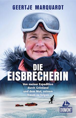 Cover for Geertje Marquardt · Die Eisbrecherin (Book) (2024)