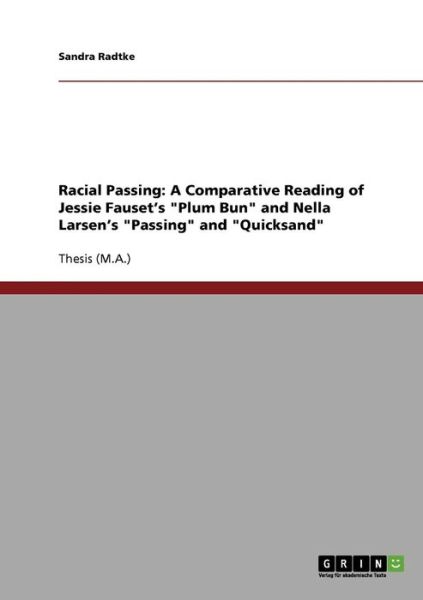 Cover for Radtke · Racial Passing: A Comparative Re (Book) (2013)