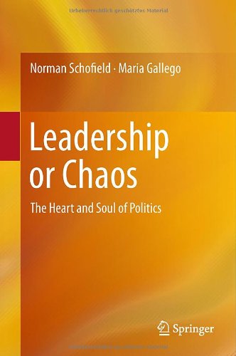 Cover for Norman Schofield · Leadership or Chaos: The Heart and Soul of Politics (Hardcover Book) [2011 edition] (2011)