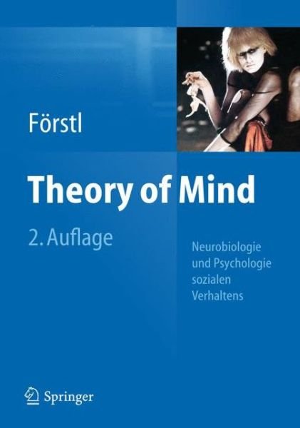 Cover for F  Rstl  Hans · Theory of Mind: Neurobiologie und Psychologie sozialen Verhaltens (Inbunden Bok) (2012)