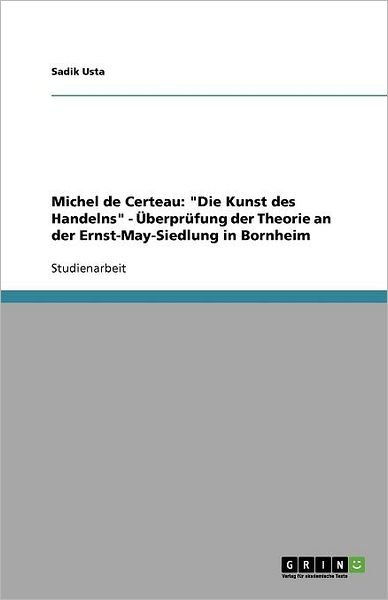 Cover for Usta · Michel de Certeau: &quot;Die Kunst des (Book) [German edition] (2011)