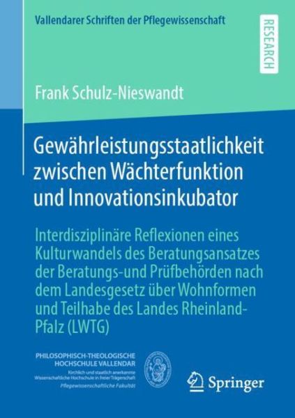 Gewaehrleistungsstaatlichkeit zwischen Waechterfunktion und Innovationsinkubator - Frank Schulz-Nieswandt - Books - Springer Fachmedien Wiesbaden - 9783658329150 - March 20, 2021