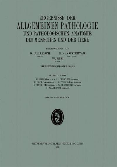 Cover for H Chiari · Ergebnisse Der Allgemeinen Pathologie Und Pathologischen Anatomie: 24. Band (Paperback Book) [Softcover Reprint of the Original 1st 1931 edition] (1931)