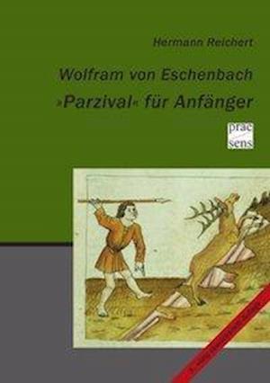 Wolfram von Eschenbach. »Parzi - Reichert - Books -  - 9783706909150 - 