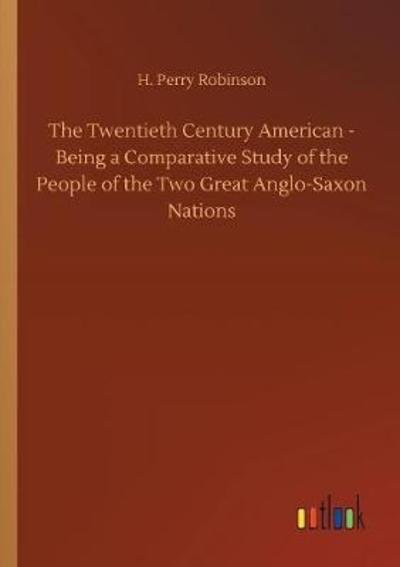 Cover for Robinson · The Twentieth Century American (Book) (2018)
