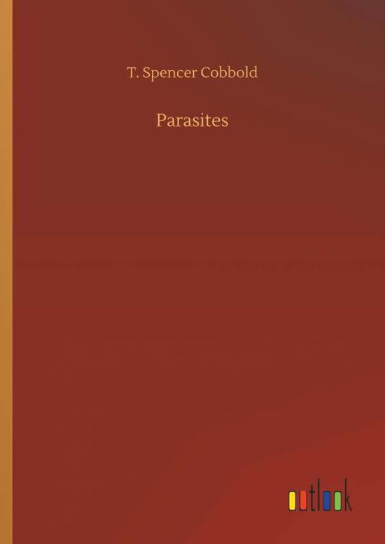 Cover for Cobbold · Parasites (Bog) (2018)