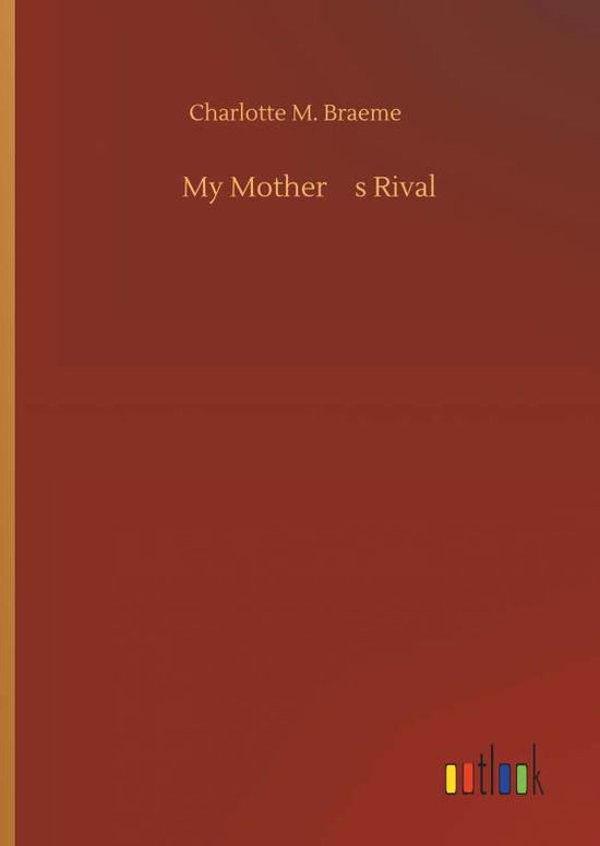 Cover for Braeme · My Mother's Rival (Bog) (2019)