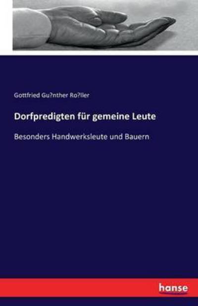 Cover for Roller · Dorfpredigten für gemeine Leute (Book) (2016)