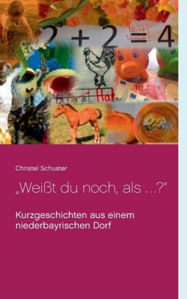 Cover for Schuster · &quot;Weißt du noch, als ... ?&quot; (Bok) (2017)