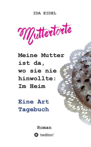 Cover for Eidel · Muttertorte (Book) (2019)