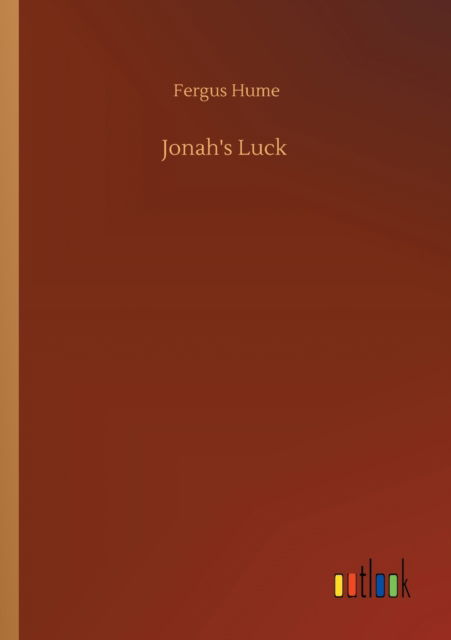 Cover for Fergus Hume · Jonah's Luck (Paperback Book) (2020)