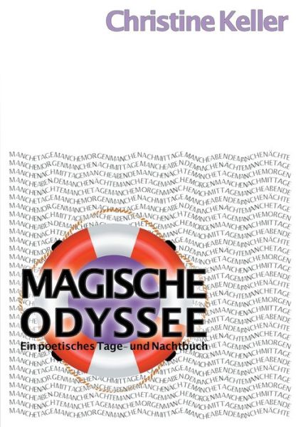 Cover for Christine Keller · Magische Odyssee: Ein poetisches Tage- und Nachtbuch (Pocketbok) (2021)