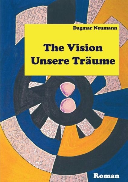 Cover for Neumann · The Vision Unsere Träume (Book) (2020)